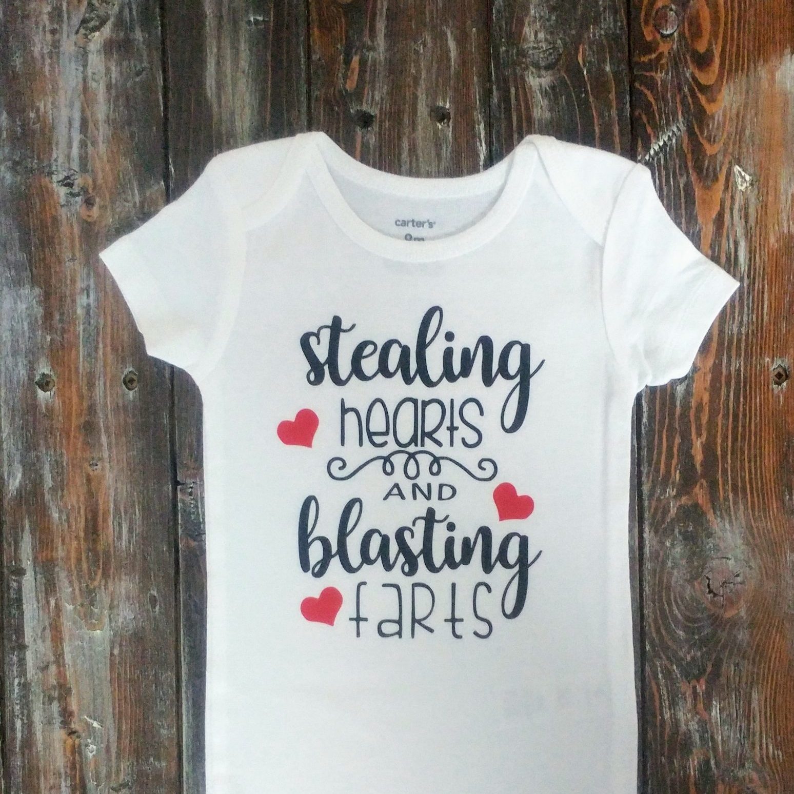 stealing hearts and blasting farts baby